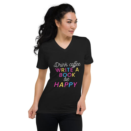 Drink Coffee- Be Happy V-Neck T-Shirt